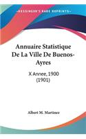 Annuaire Statistique De La Ville De Buenos-Ayres