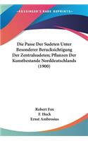 Passe Der Sudeten Unter Besonderer Berucksichtigung Der Zentralsudeten; Pflanzen Der Kunstbestande Norddeutschlands (1900)