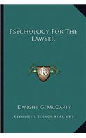 Psychology for the Lawyer
