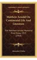 Matthew Arnold on Continental Life and Literature