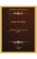 Under Two Flags: A Romantic Play In Four Acts (1893)