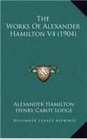 The Works of Alexander Hamilton V4 (1904)