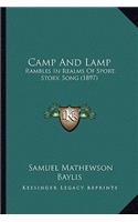 Camp And Lamp: Rambles In Realms Of Sport, Story, Song (1897)(English)