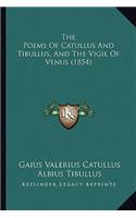 Poems of Catullus and Tibullus, and the Vigil of Venus (1854)