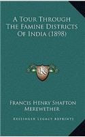 A Tour Through the Famine Districts of India (1898)