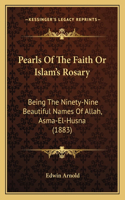 Pearls of the Faith or Islam's Rosary