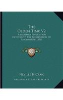 The Olden Time V2