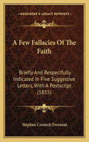 Few Fallacies Of The Faith