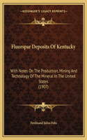 Fluorspar Deposits Of Kentucky