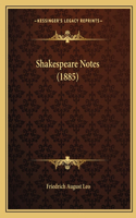 Shakespeare Notes (1885)