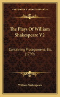 Plays Of William Shakespeare V2