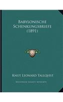 Babylonische Schenkungsbriefe (1891)