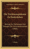 Die Trichinenepidemie Zu Hedersleben