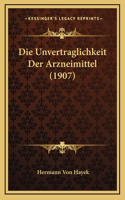 Die Unvertraglichkeit Der Arzneimittel (1907)