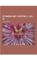 Stunden Mit Goethe (1, No. 2): (German)
