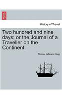 Two hundred and nine days; or the Journal of a Traveller on the Continent.: (English)