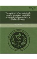 The Existence of Asymptotically Parallel Spinors on Manifolds Asymptotic to Hypersurfaces in Minkowski Space.