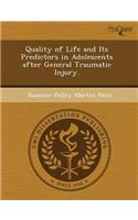 Quality of Life and Its Predictors in Adolescents After General Traumatic Injury