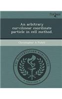 An Arbitrary Curvilinear Coordinate Particle in Cell Method