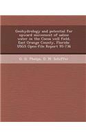 Geohydrology and Potential for Upward Movement of Saline Water in the Cocoa Well Field, East Orange County, Florida