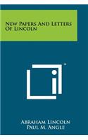 New Papers and Letters of Lincoln