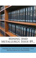 Mining and Metallurgy, Issue 89...