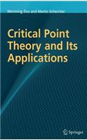 Critical Point Theory and Its Applications