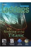 Ladders Science 5: The Sinking of the Titanic (Below-Level)