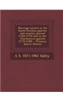 Marriage Notices in the South-Carolina Gazette; And Country Journal (1765-1775) and in the Charlestown Gazette (1778-1780)