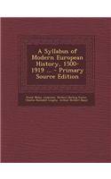 A Syllabus of Modern European History, 1500-1919 ...