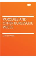 Parodies and Other Burlesque Pieces