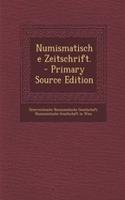 Numismatische Zeitschrift. - Primary Source Edition