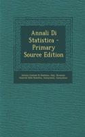 Annali Di Statistica - Primary Source Edition