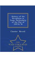 History of the Revolution in Texas, Particularly of the War of 1835 & '36 - War College Series