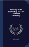 Teaching in the Elementary Schools Civics and Citizenship