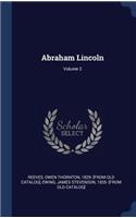 Abraham Lincoln; Volume 2