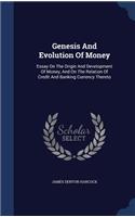 Genesis And Evolution Of Money