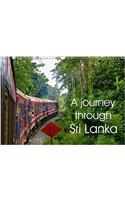 A Journey Through Sri Lanka 2018: Shots of a Truly Spectacular Island(Calvendo Places)
