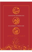 Contested Modernities in Chinese Literature