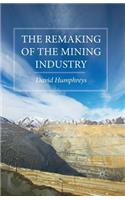 Remaking of the Mining Industry