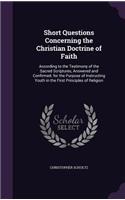 Short Questions Concerning the Christian Doctrine of Faith