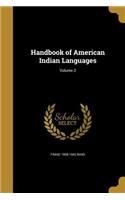 Handbook of American Indian Languages; Volume 2