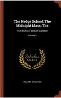 The Hedge School; The Midnight Mass; The