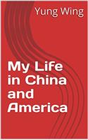 My Life in China and America