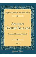 Ancient Danish Ballads; Volume 2