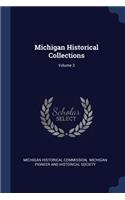 Michigan Historical Collections; Volume 3