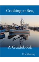 Cooking at Sea, A Guidebook
