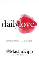 Daily Love: Growing Into Grace