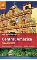 The Rough Guide to Central America on a Budget