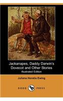 Jackanapes, Daddy Darwin's Dovecot and Other Stories (Illustrated Edition) (Dodo Press)